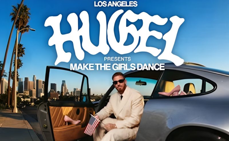 HUGEL presents Make The Girls Dance